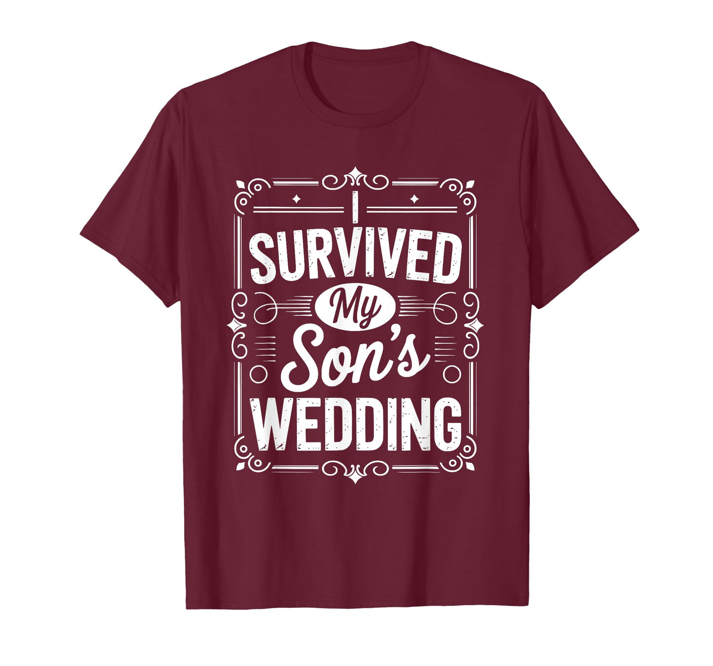 I Survived My Sons Wedding Parents of The Groom T-Shirt