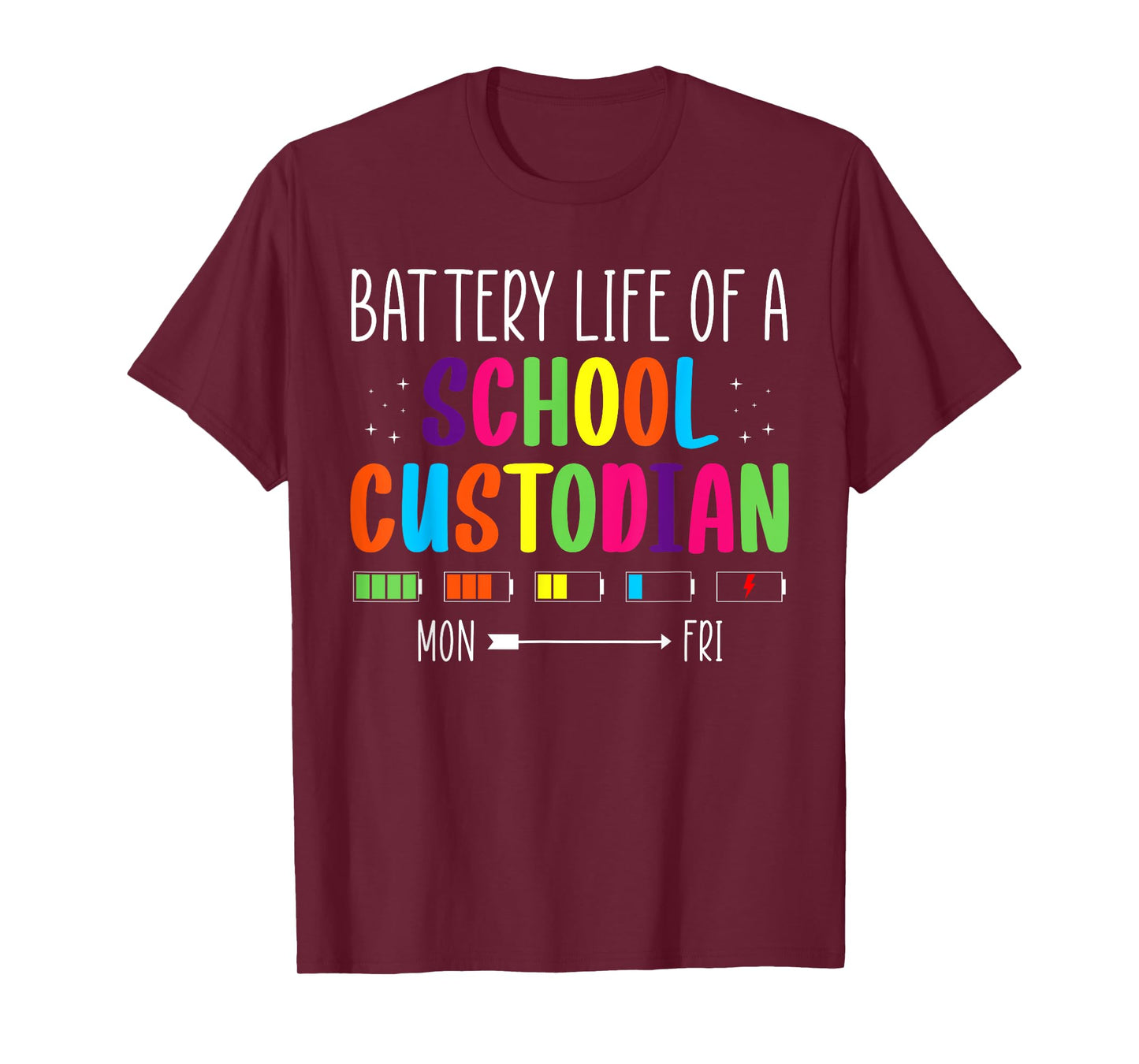 Battery Life Of A School Custodian Janitor T-Shirt