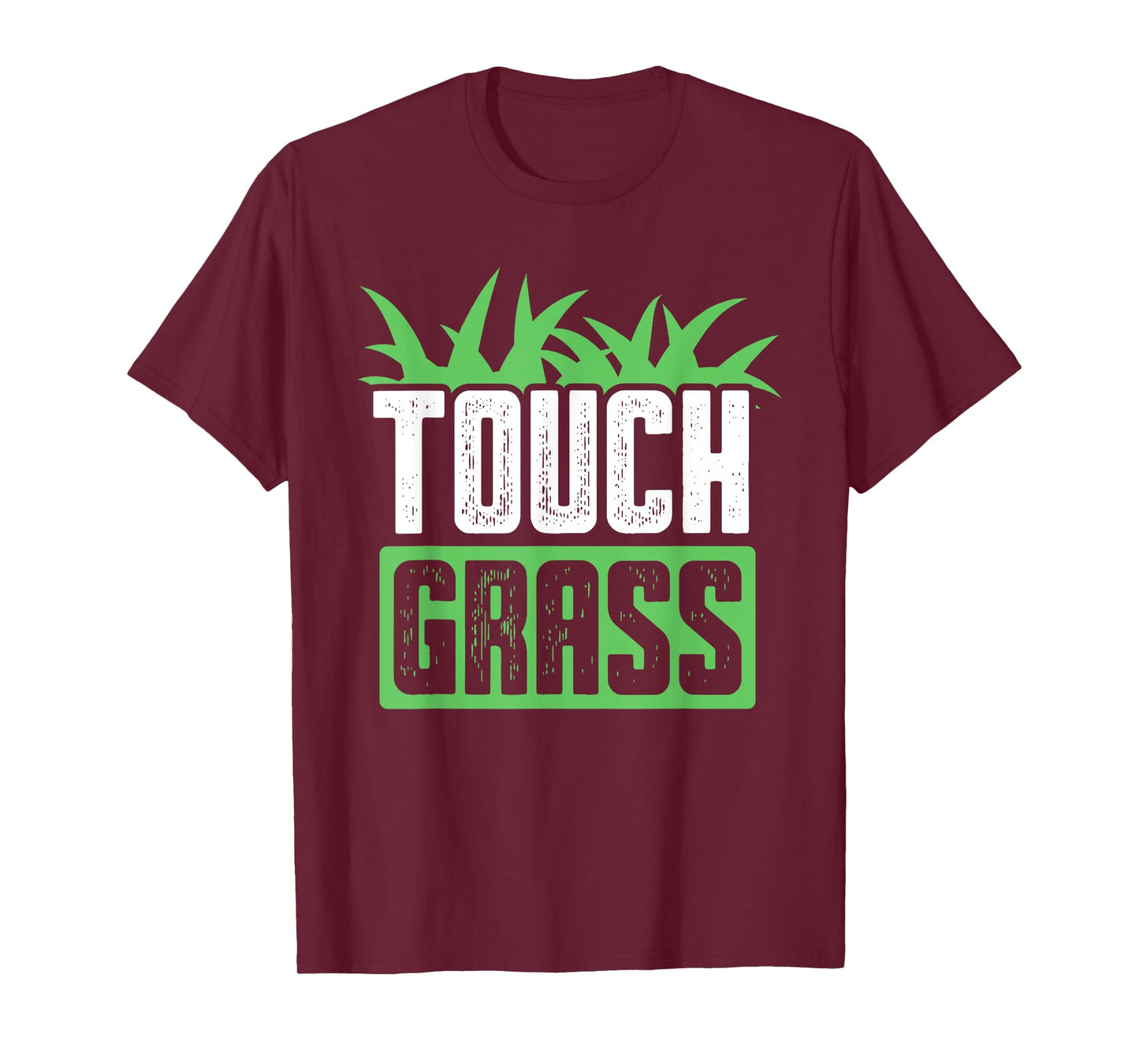Touch Grass Joke Meme Outside Funny Touch Grass T-Shirt