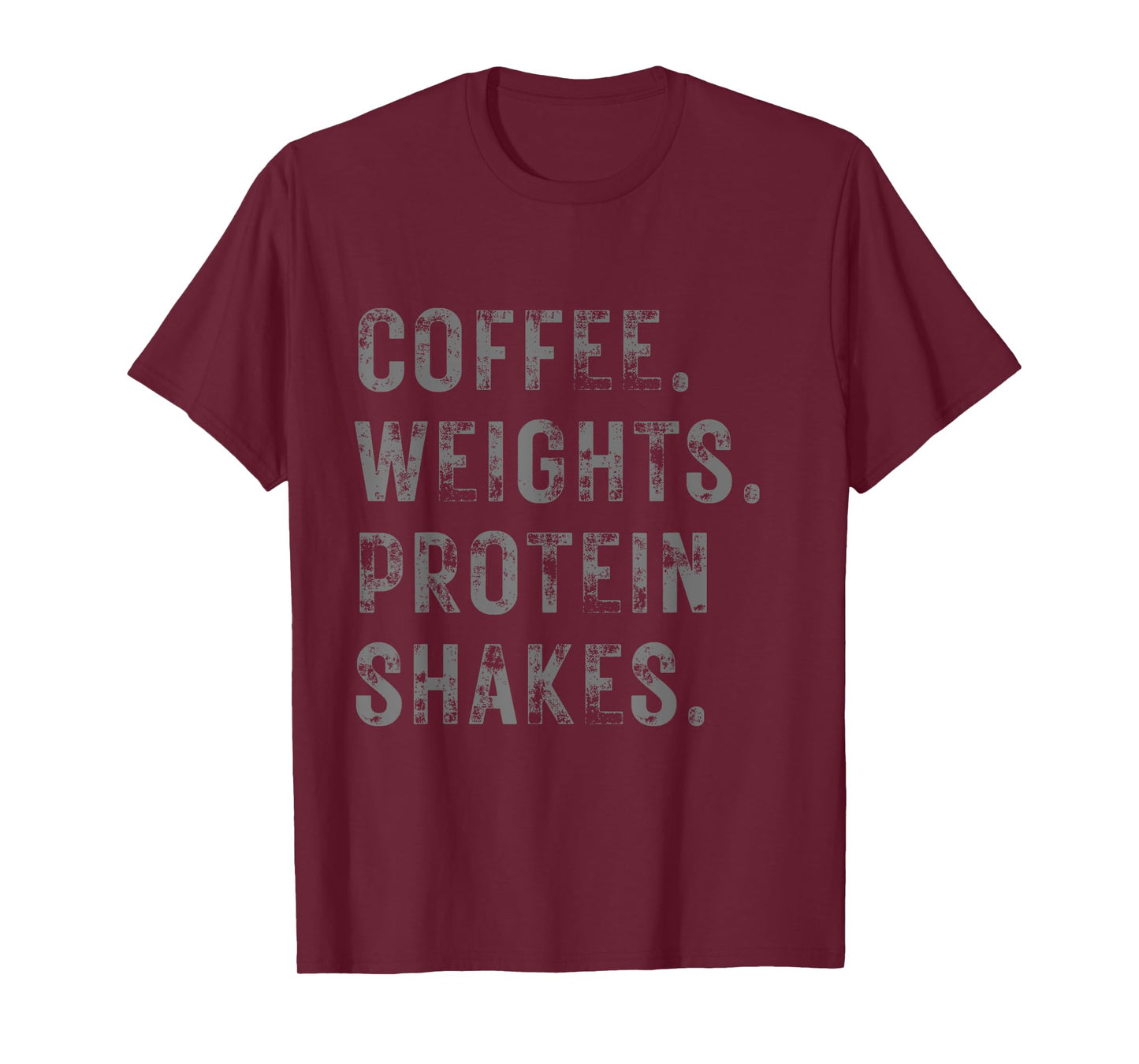Coffee Weights & Protein Shakes. Funny Novelty Workout Gym T-Shirt