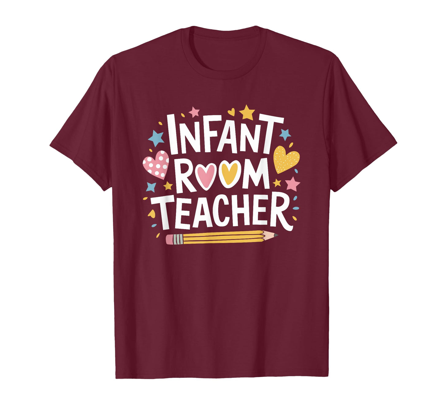 Daycare Provider Toddler Teaching, Infant Room Teacher T-Shirt