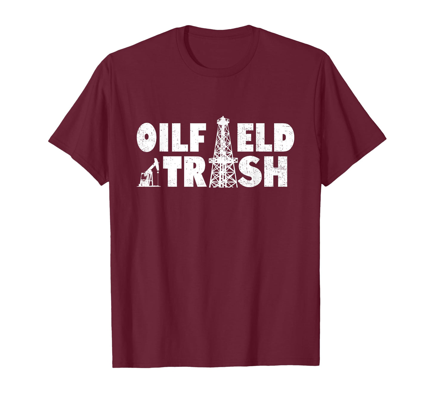Oil Rig Oil Field Trash Oildrilling Man Oilfield Worker T-Shirt