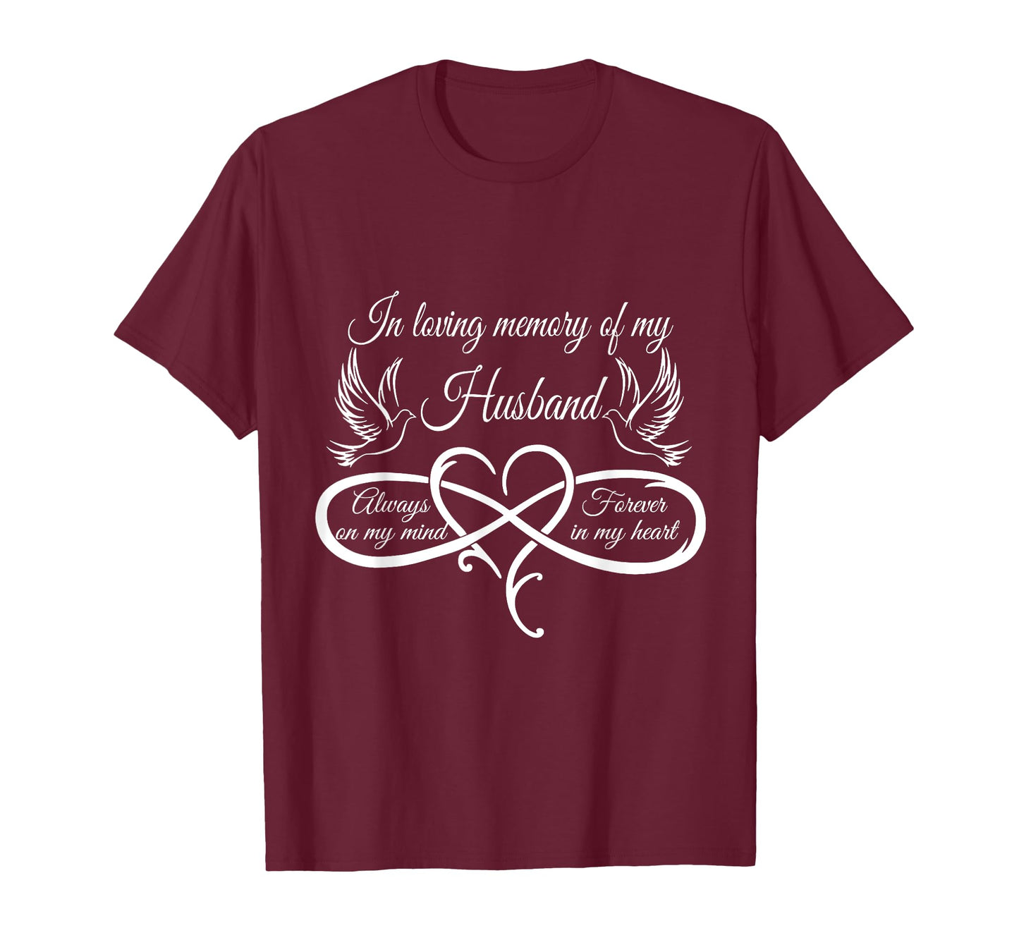 in loving memory of my husband always on my mind T-Shirt
