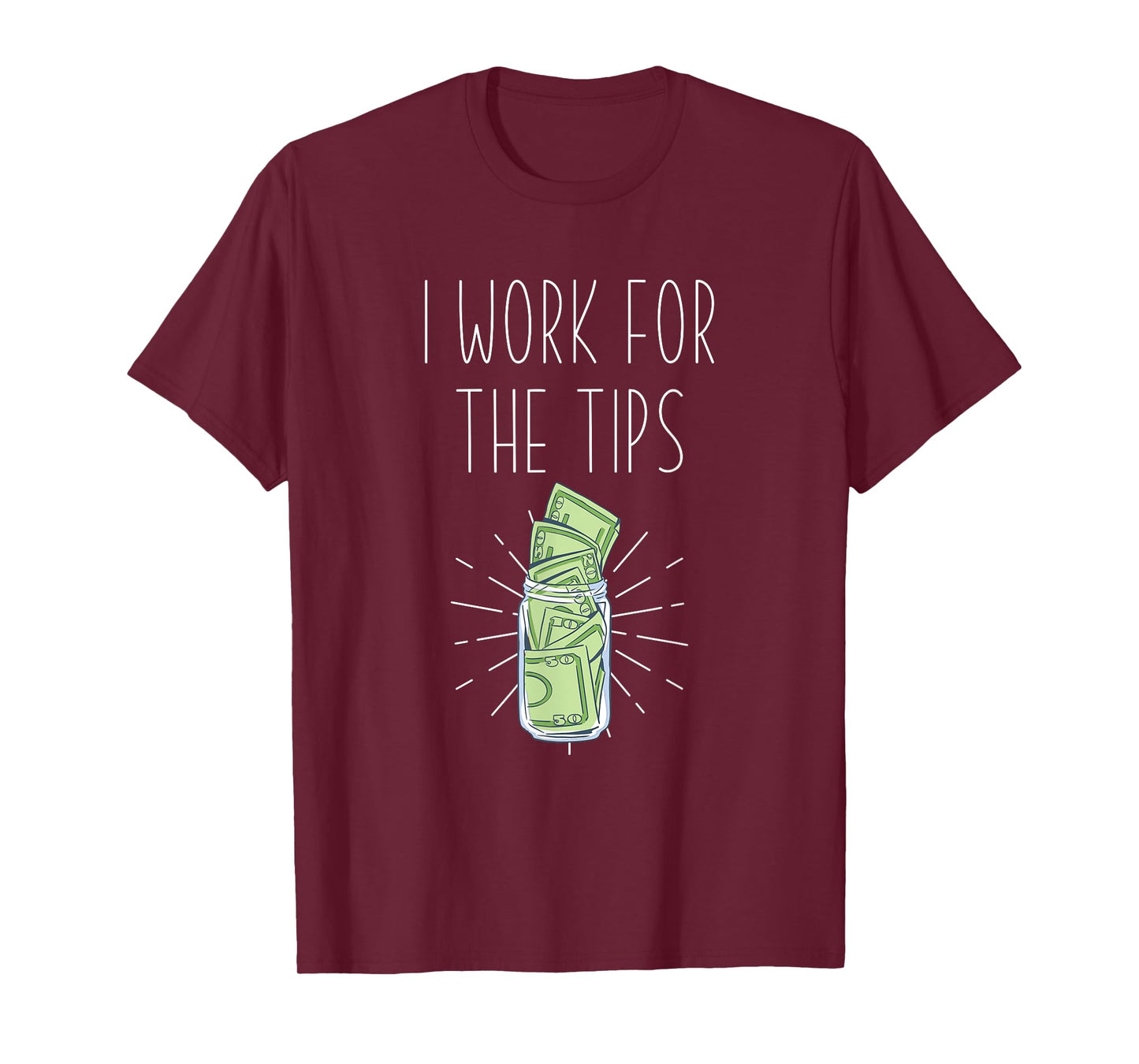 I work for tips - Mixologist Barkeeper & Bartender T-Shirt