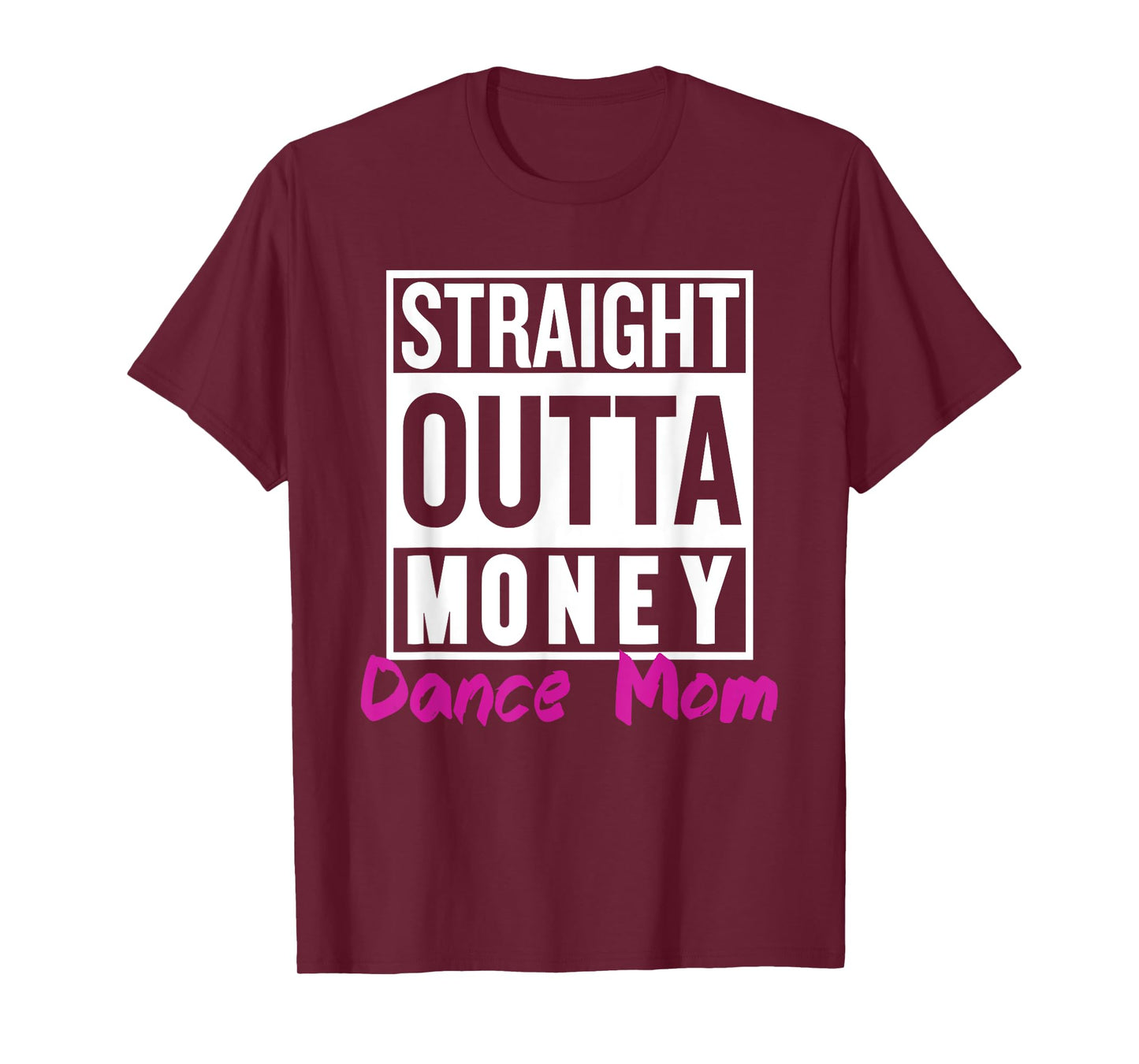 Straight Outta Money Dance Mom Life Vintage Mom Mother's Day T-Shirt