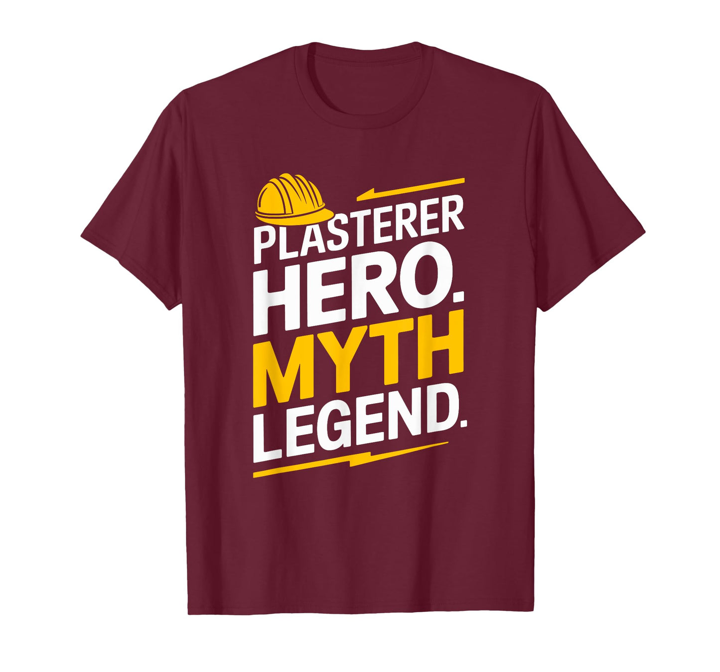 Stuccoer Plaster Plastering, Plasterer Hero Myth Legend T-Shirt