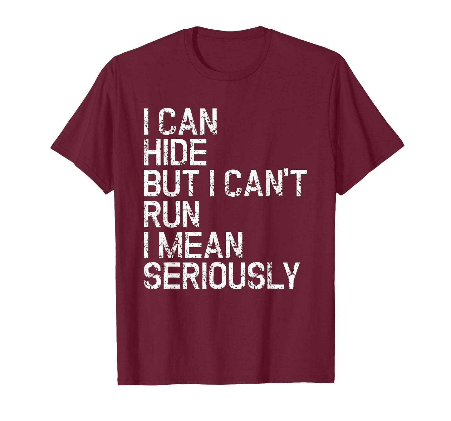 Funny I Can Hide But I Can't Run Amputee PWD Disabled T-Shirt