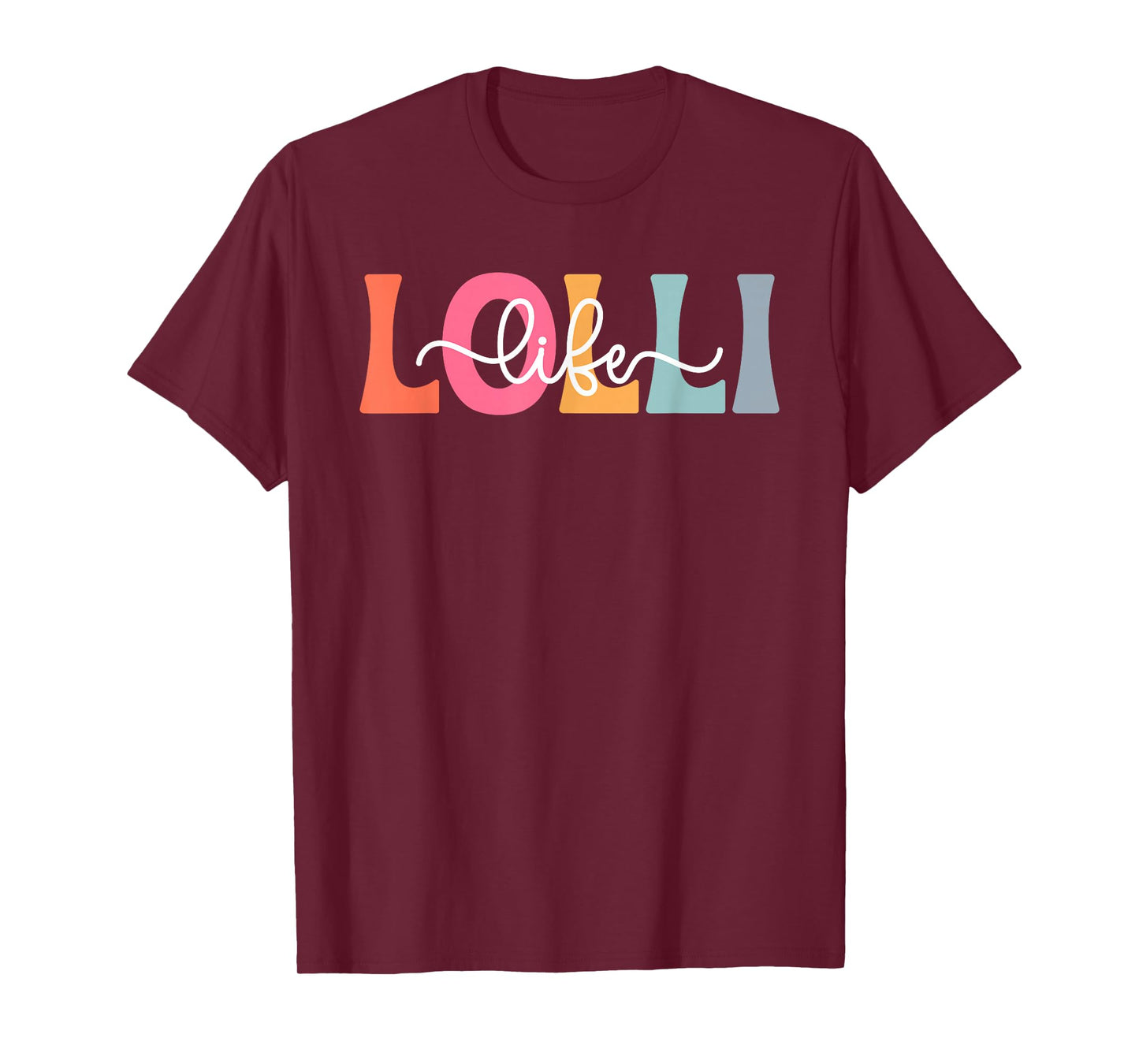 Lolli Life Lolli Grandma Lolli Grandmother T-Shirt