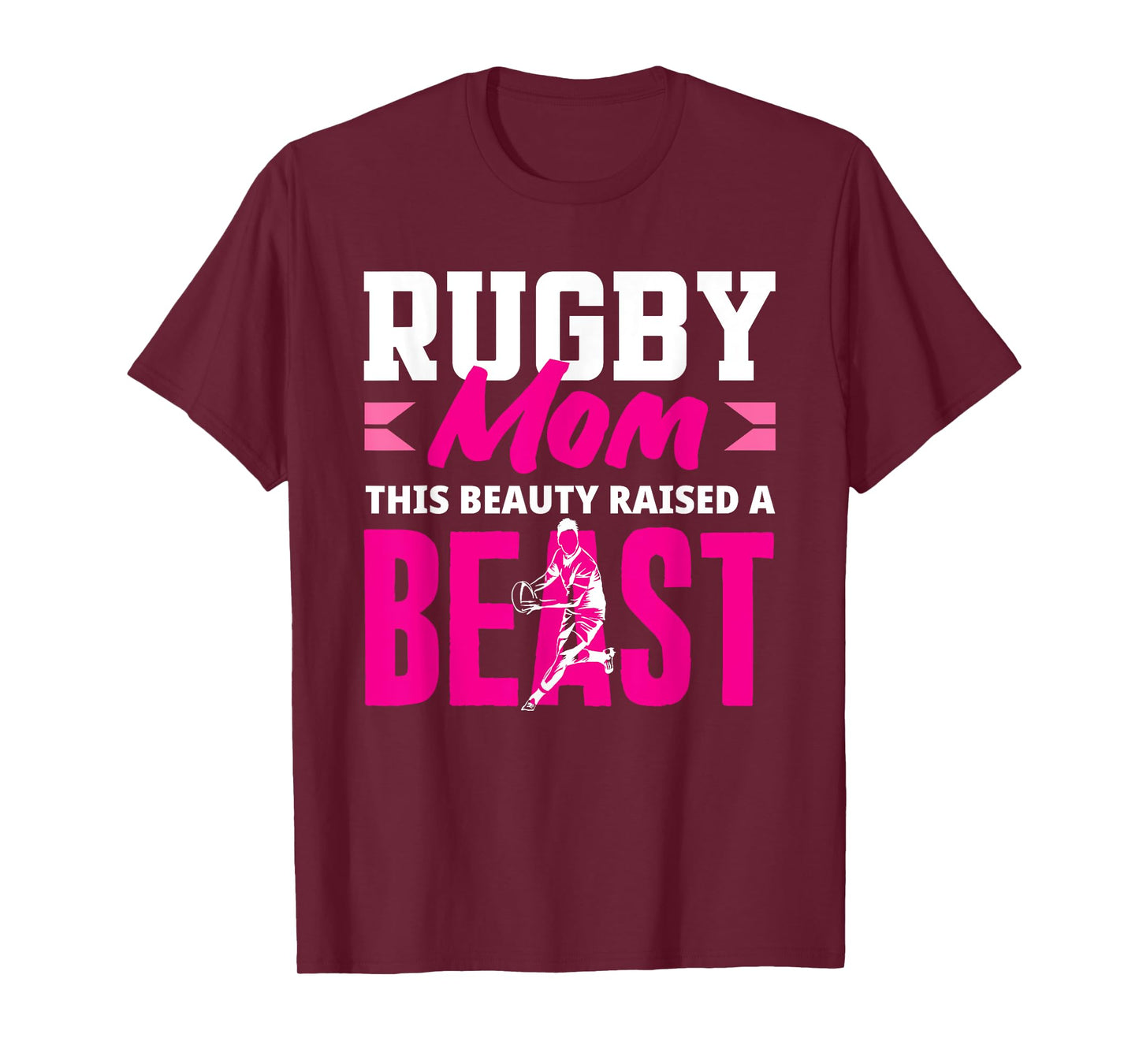 Rugby Player Mom This Beauty Raised A Beast T-Shirt