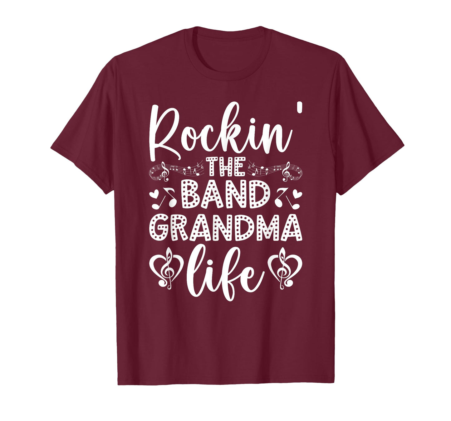 Rockin' The Band Grandma Life Marching Band Grandmother T-Shirt