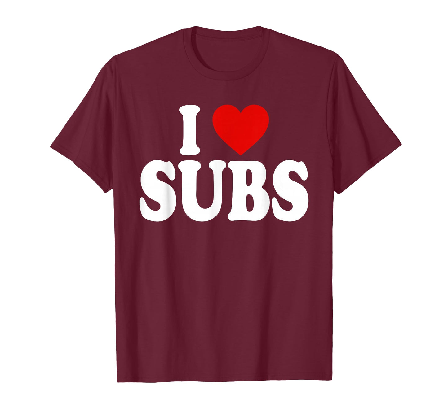 I HEART LOVE SUBS T-Shirt