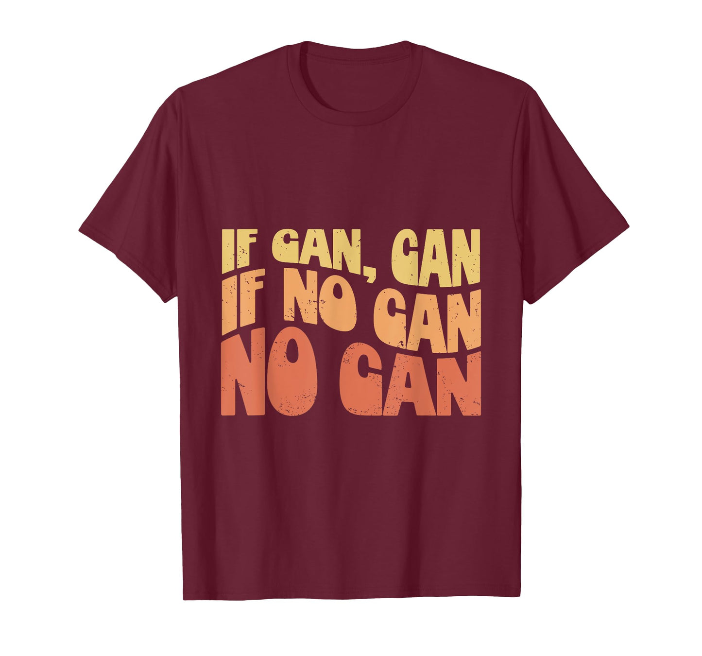 If Can Can If No Can No Can - Funny Hawaiian Saying T-Shirt