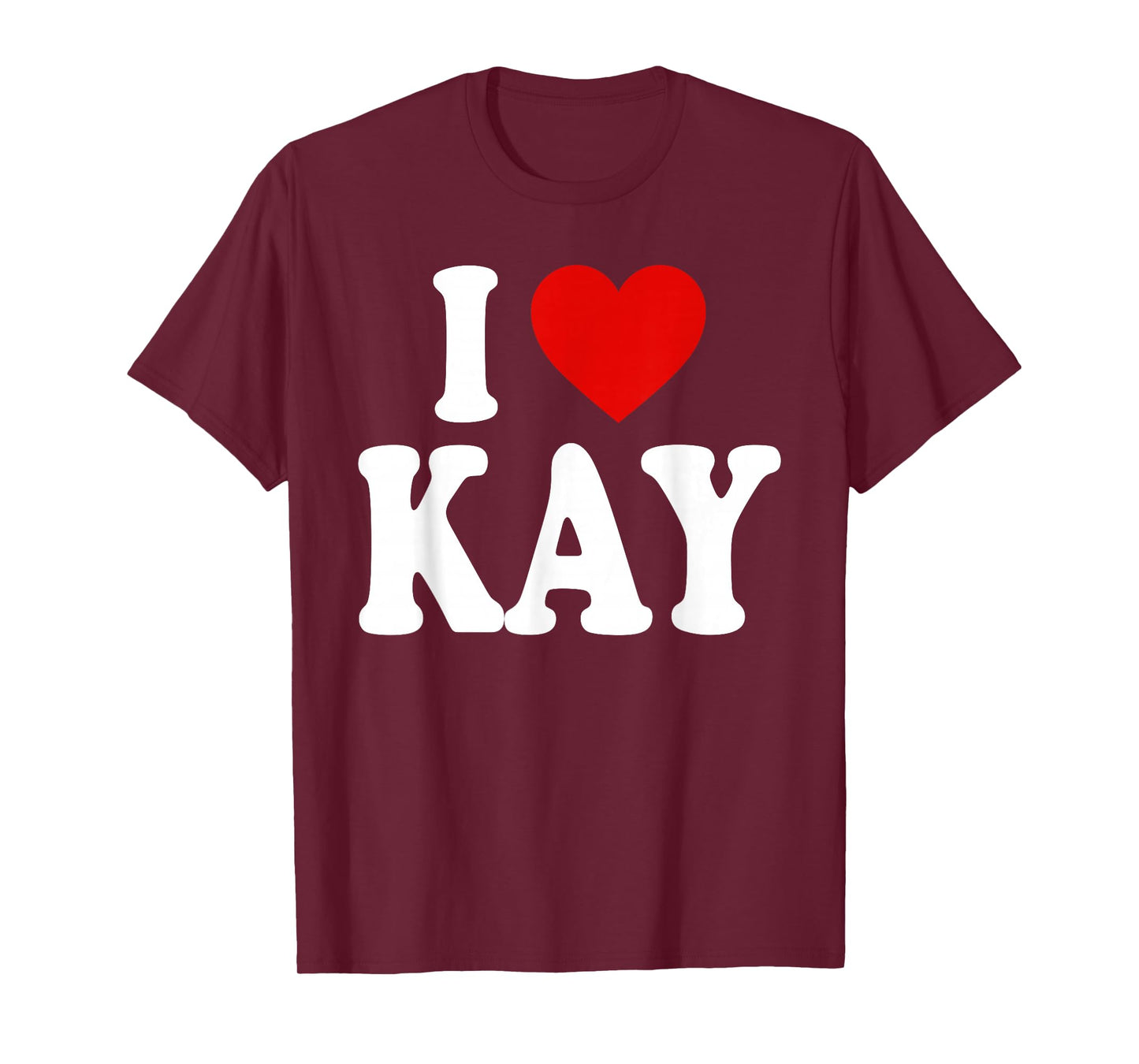 I HEART LOVE KAY T-Shirt