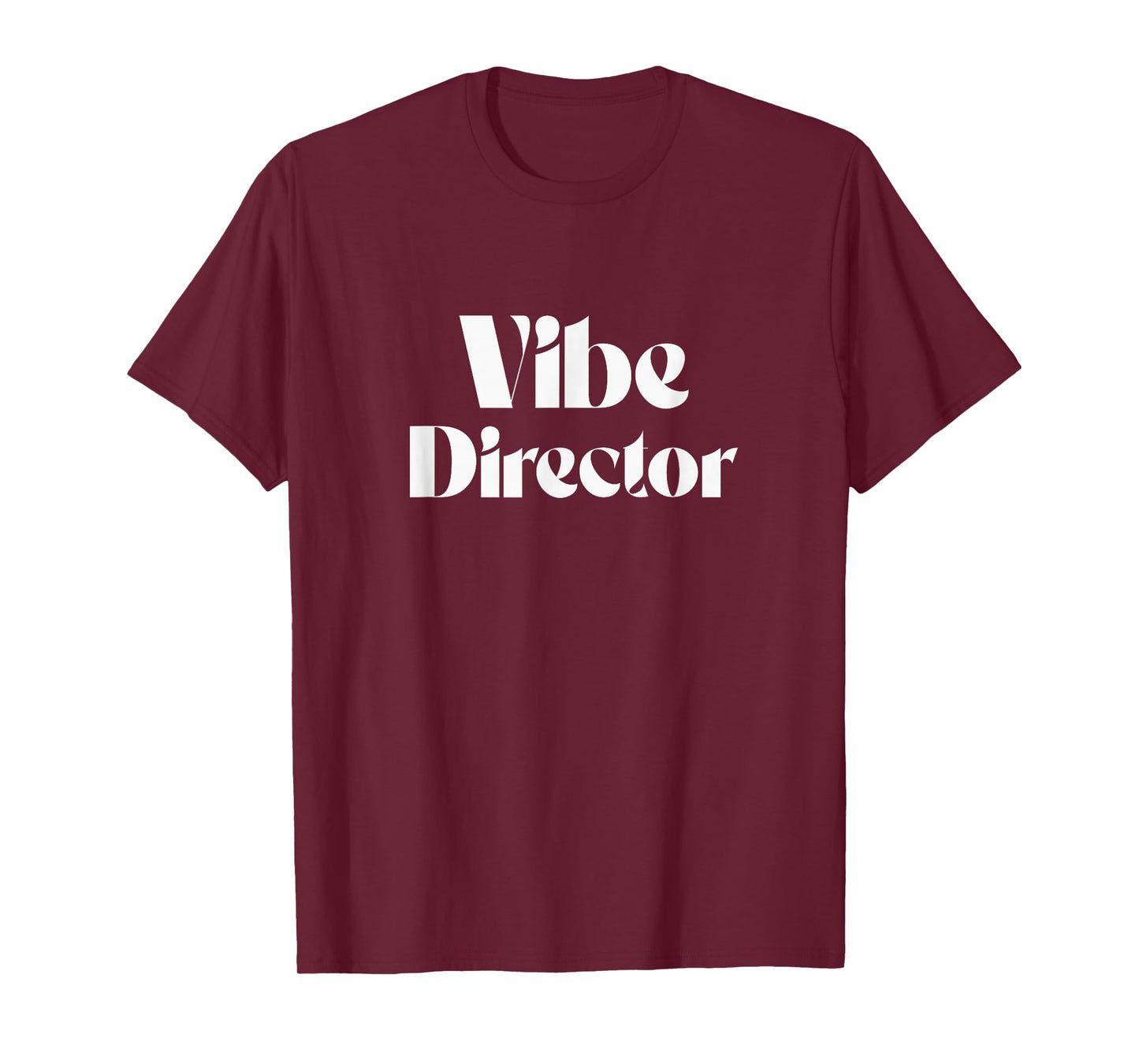 Vibe Director Bold Energy Leader Text Design T-Shirt