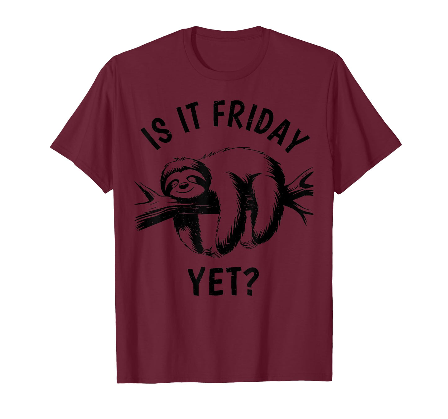 Is It Friday Yet Funny Lazy Sloth Men Women Toddler Gift T-Shirt