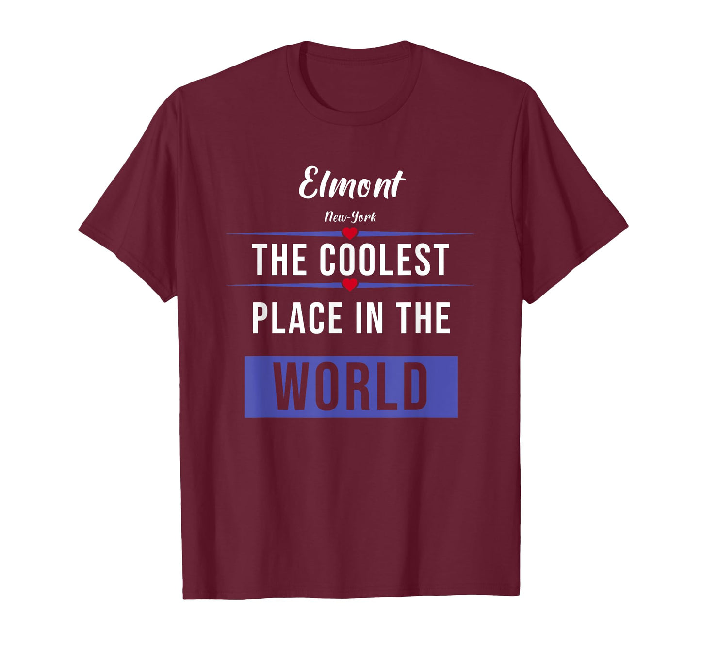 Elmont New-York the coolest place in the World T-Shirt