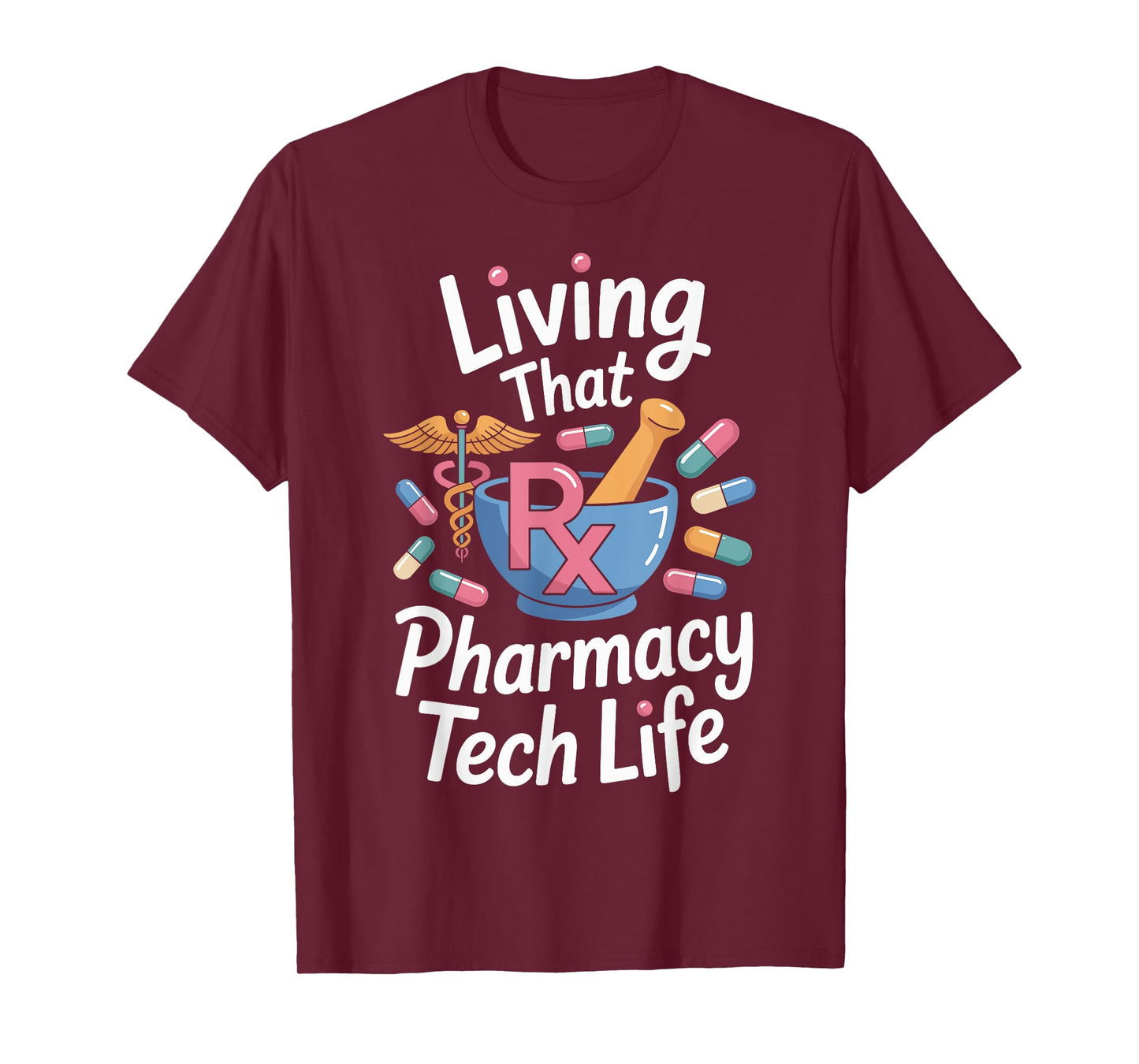 Living That Pharmacy Tech Life Pharmacy Technician T-Shirt