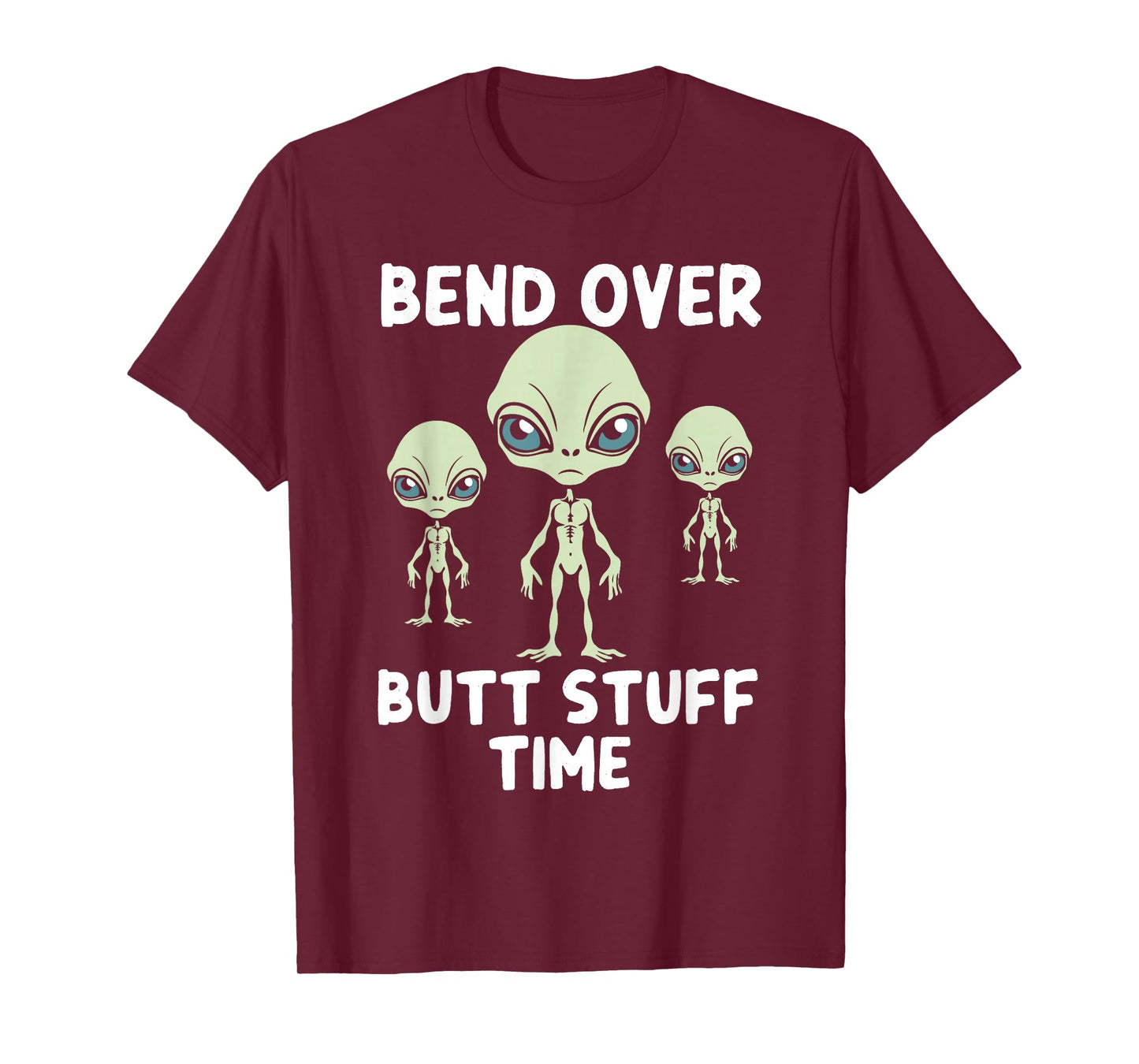 Funny Aliens Bench Over Butt Stuff Time Anal T-Shirt