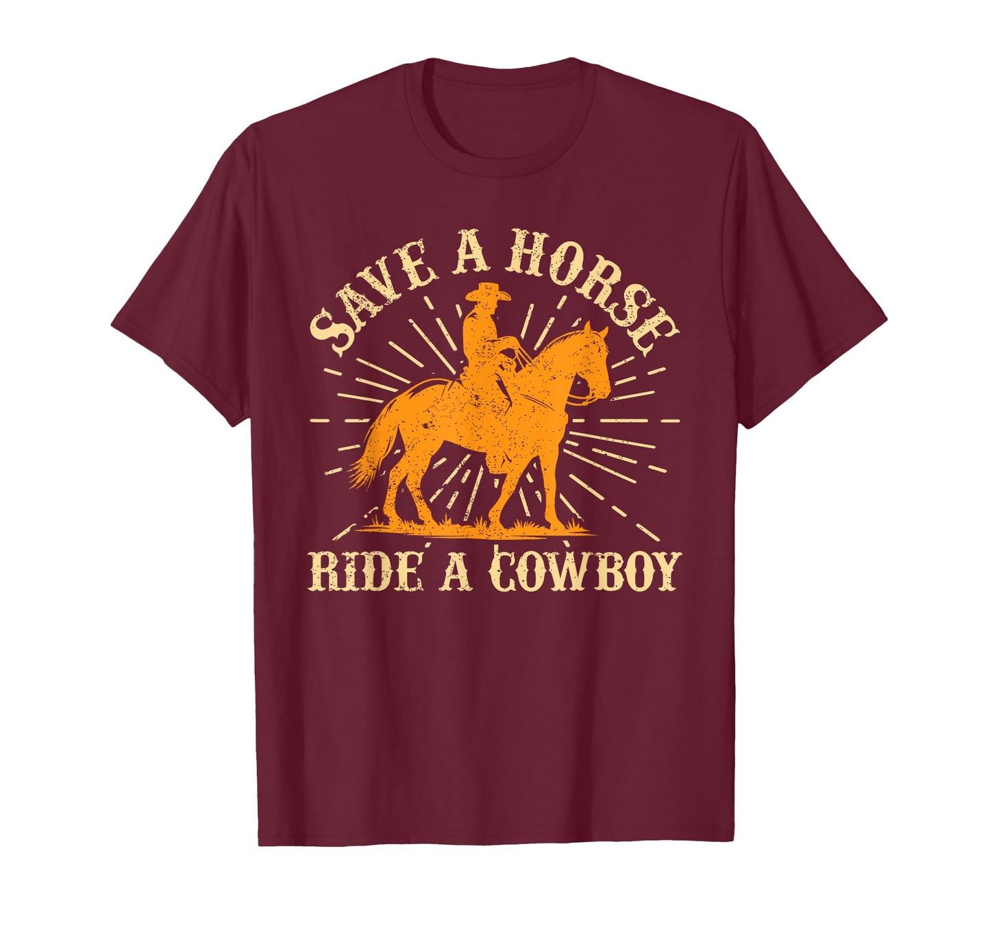 Save A Horse - Ride A Cowboy Rodeo Cowboy T-Shirt