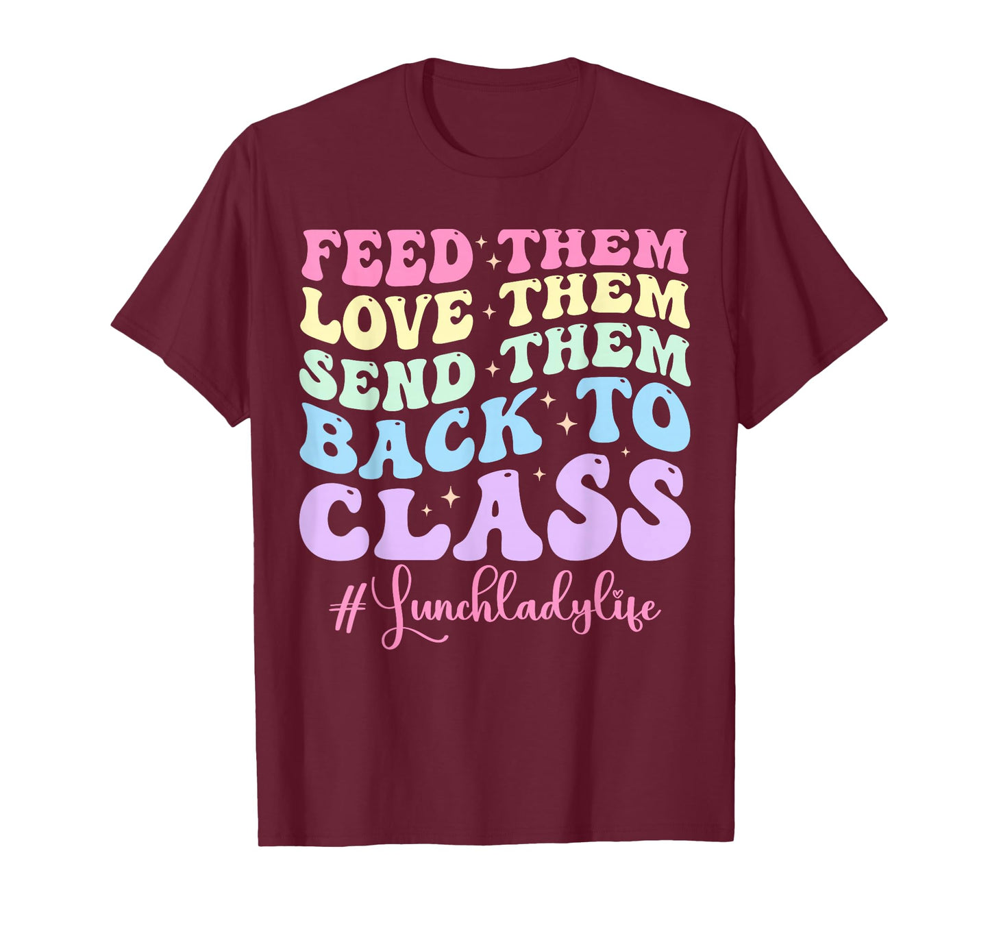 Funny Lunch Lady Life School Cafeteria Worker Cute LunchLady T-Shirt