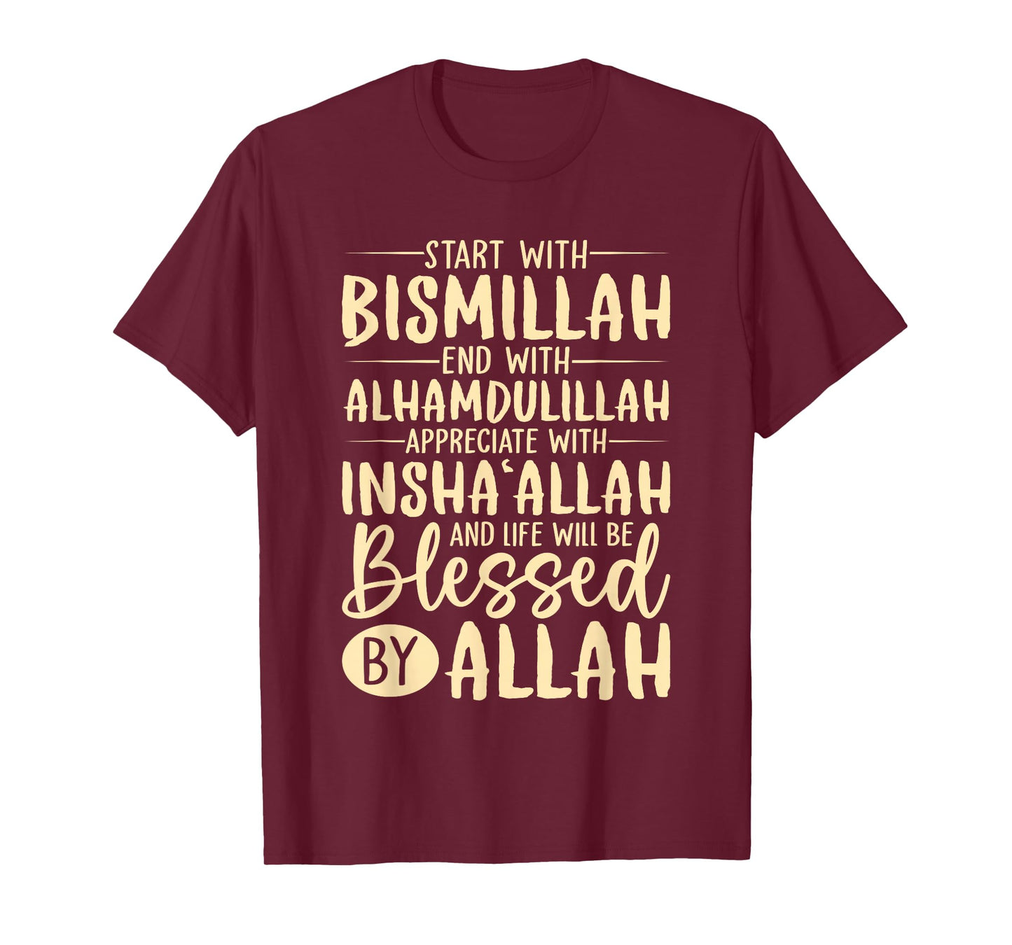 Start With Bismillah End With Alhamdulillah Muslim Islamic T-Shirt
