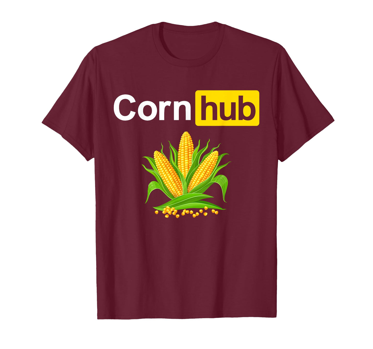Corn Funny Hub Farmers Farming Joke Sarcastic Adult T-Shirt