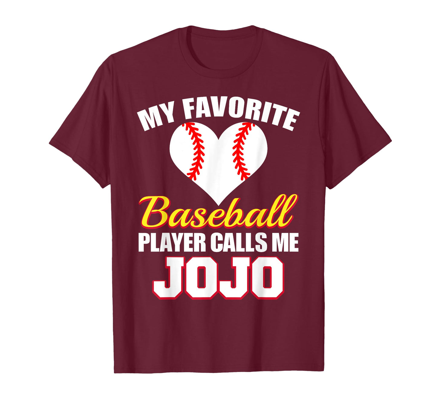 My Favorite Baseball Player Calls Me Jojo Baseball Jojo T-Shirt