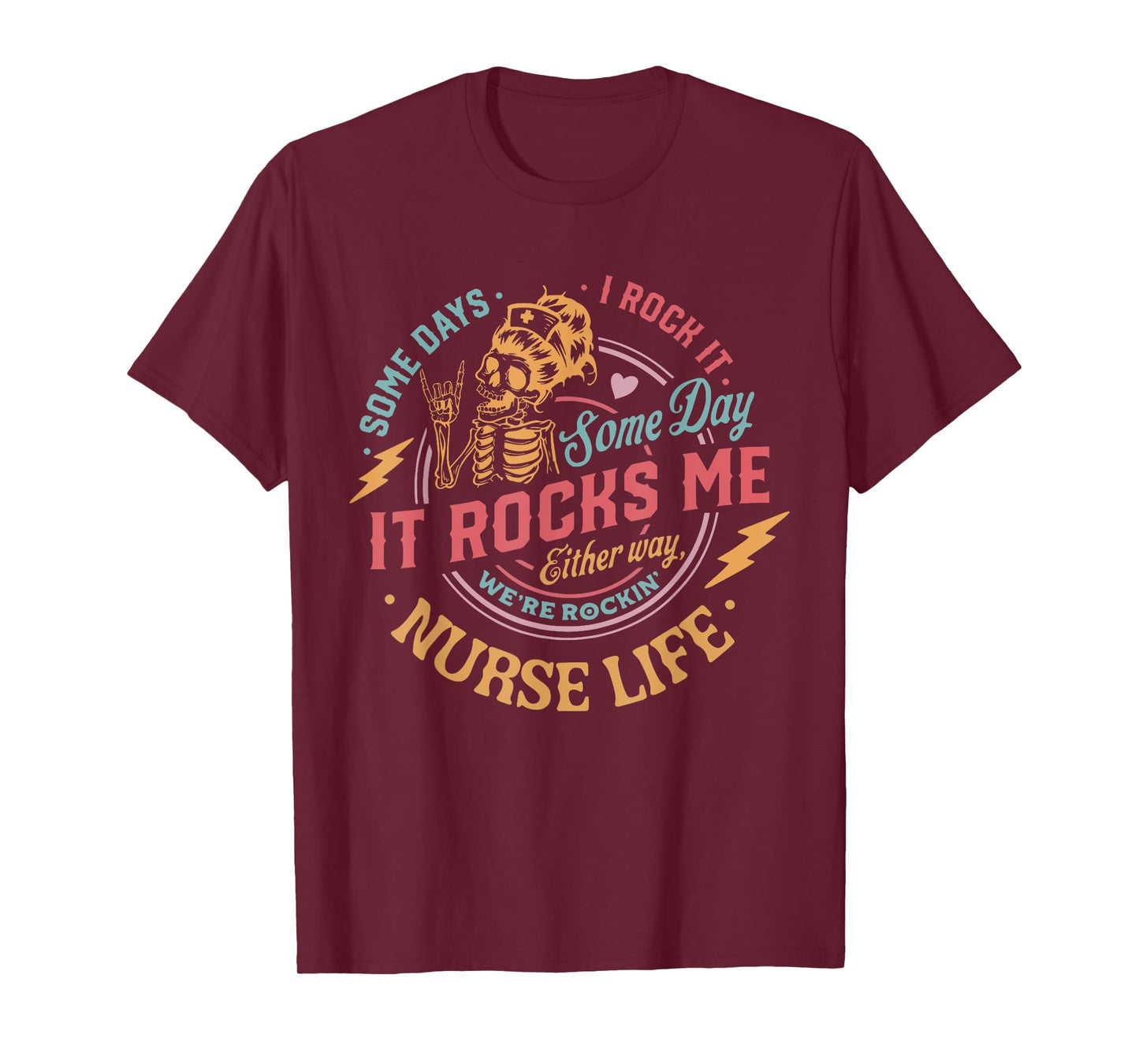 Retro Nurse Skeleton Tour Somes Day I Rock It Nurse Life T-Shirt