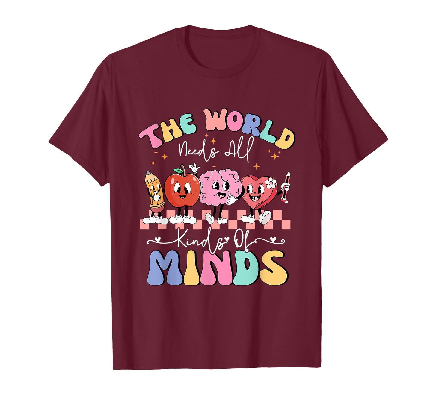 The World Needs All Kinds Of Minds Special Education Teacher T-Shirt