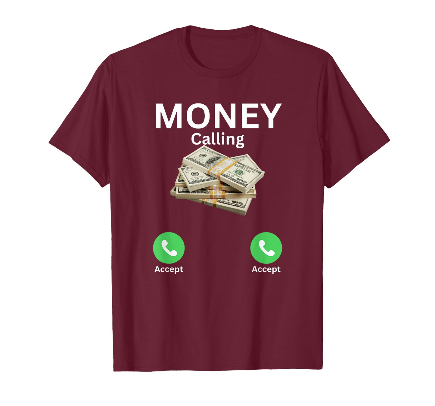 Money Is Calling Cash, accept only, Funny Business money T-Shirt