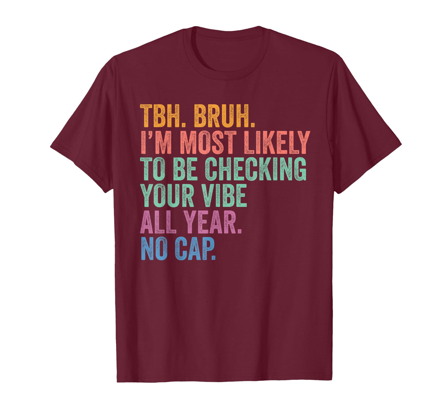 Back To School I'm Most Likely to Be Checking Your Vibe T-Shirt