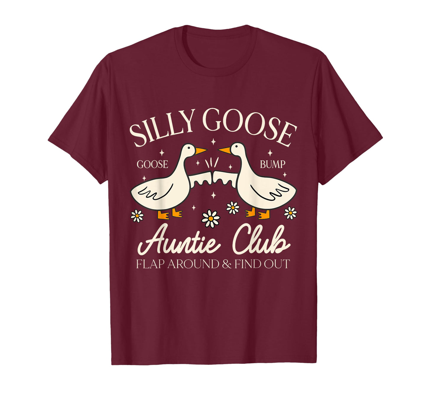 Auntie Aunt Silly Goose Mother’s Day Silly Goose Auntie Club T-Shirt