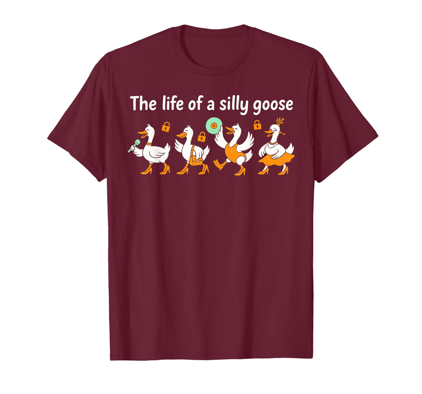 The Life of a Silly Goose Funny Trendy Meme Show Girl T-Shirt