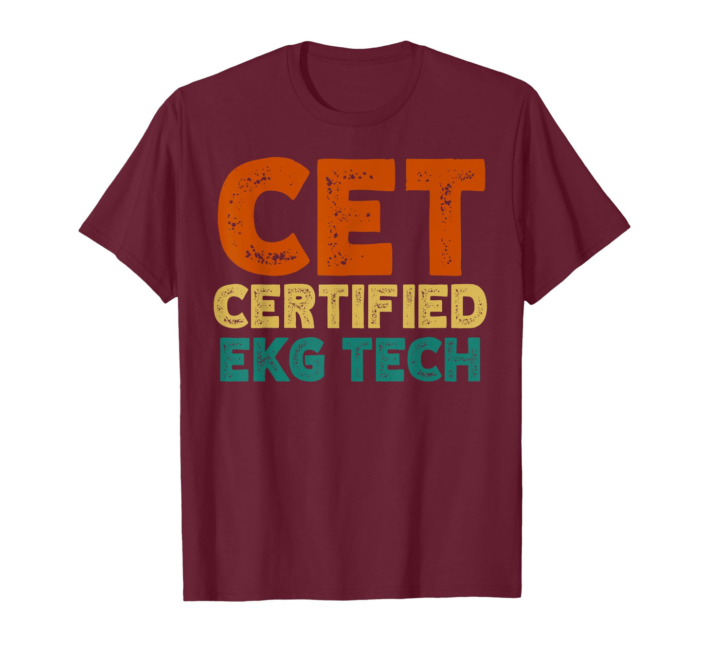 Vintage CET Certified Ekg Tech CET Certified EKG Technician T-Shirt