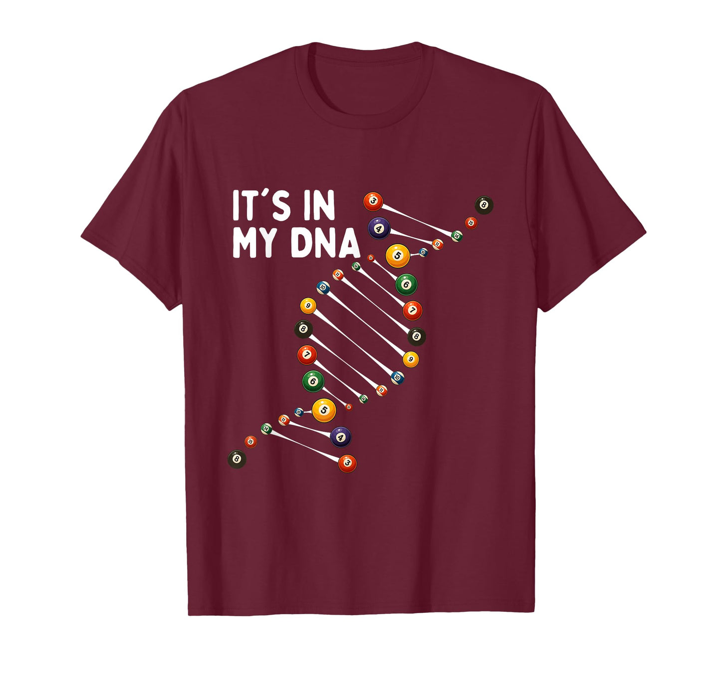 It's in My DNA - 8 Ball Billiard Game Pool Player T-Shirt