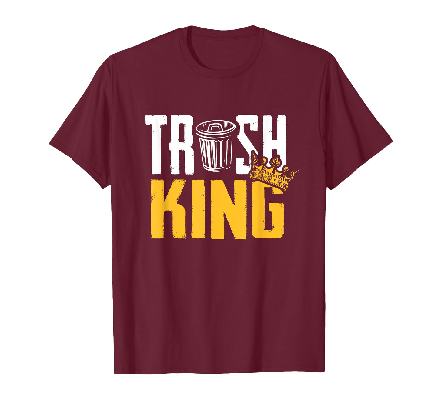 Trash King Sanitation Worker Garbage Collector T-Shirt