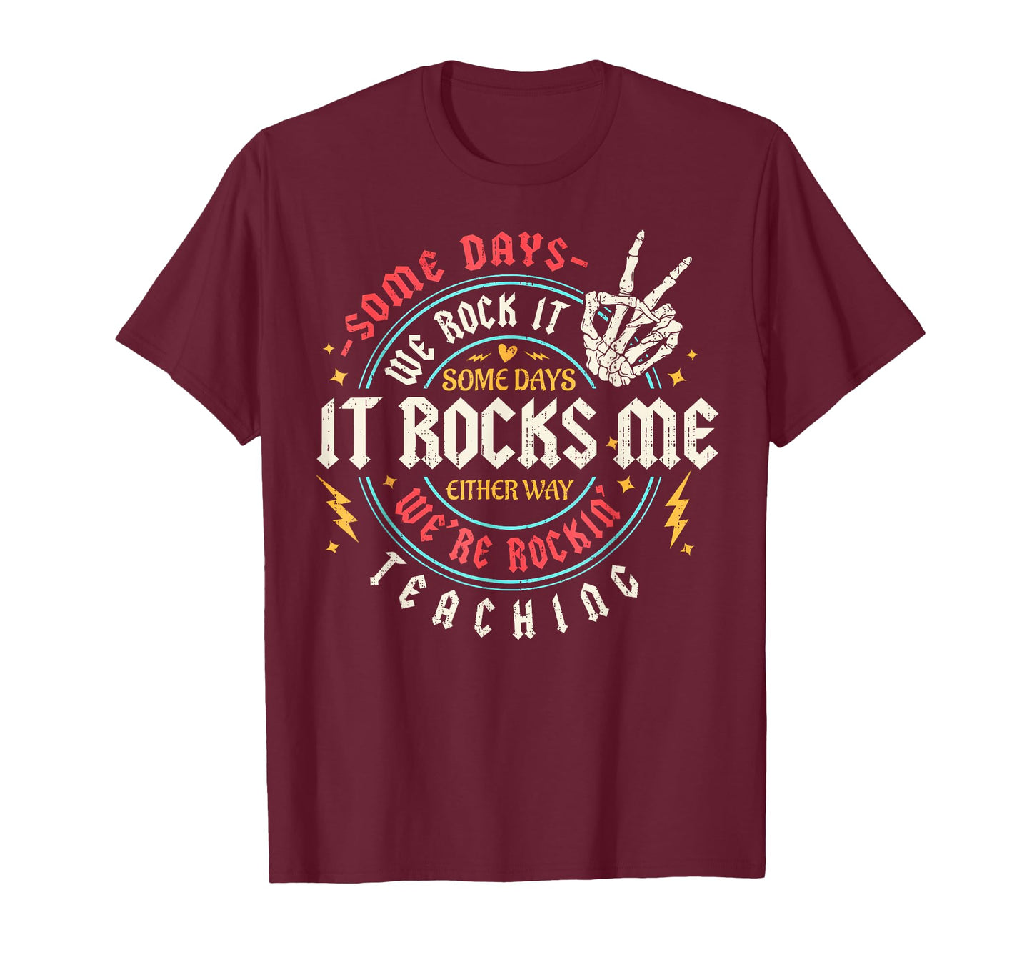 Some Days We Rock It Teaching Life Back to School Funny T-Shirt
