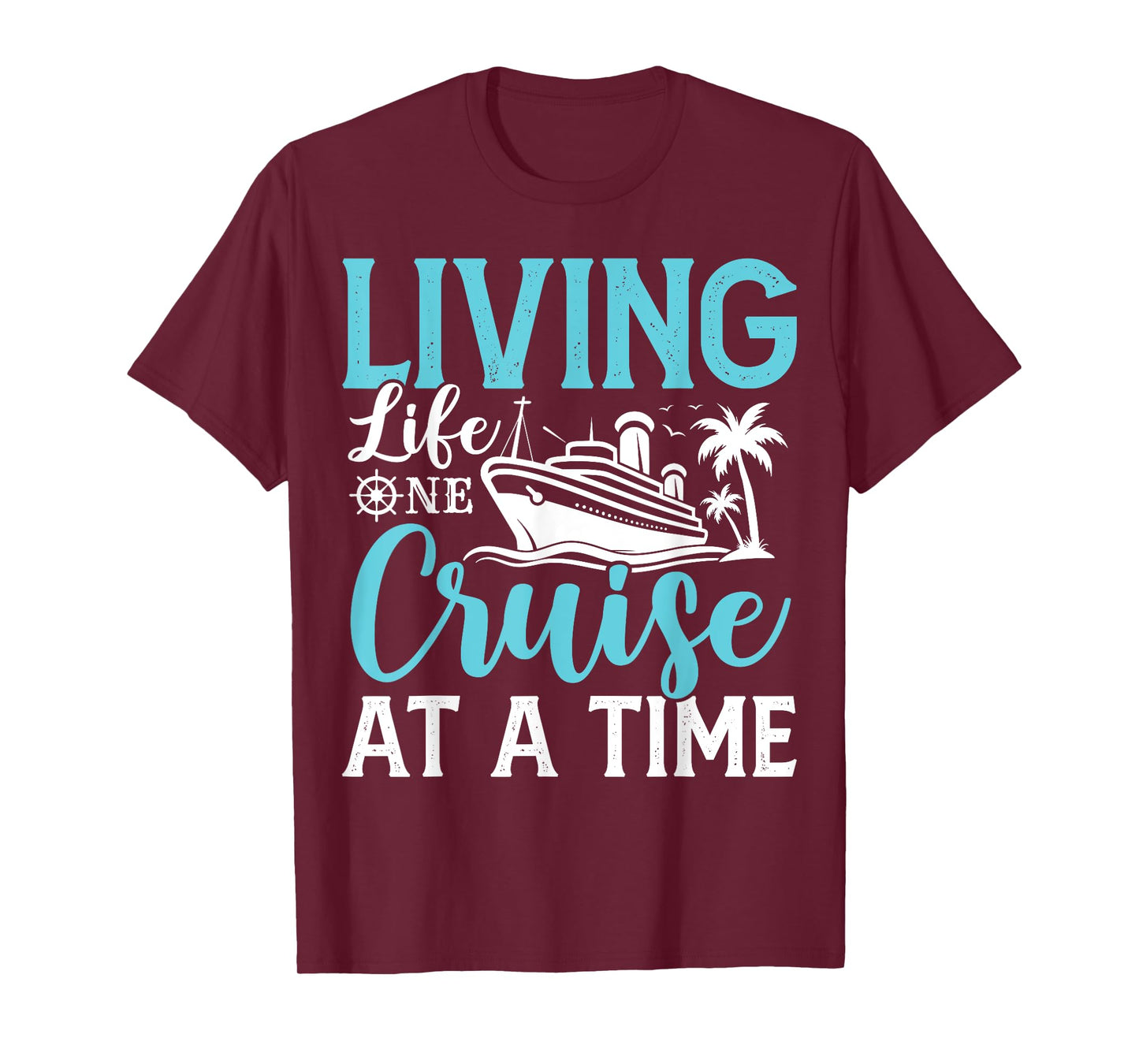 Living Life One Cruise At A Time 2025 Family Matching Trip T-Shirt