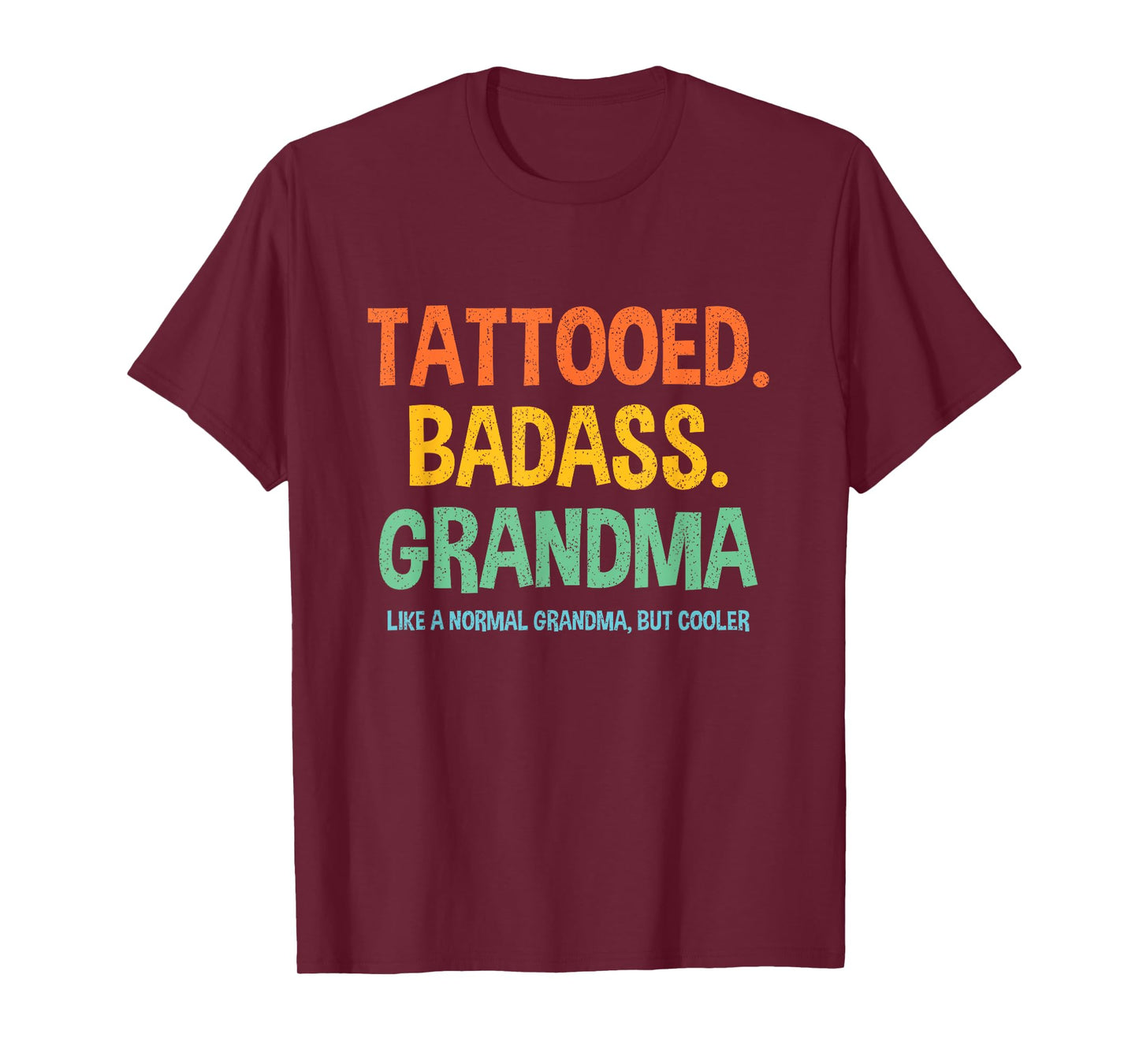 Tattooed Badass Grandma Inked Funny Present For Grandma's T-Shirt