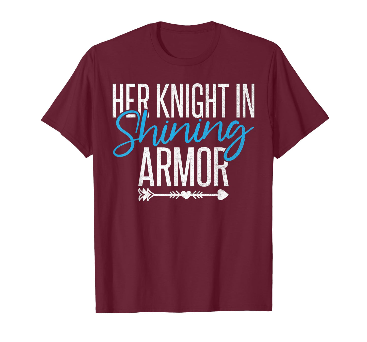 Her Knight in Shining Armor Husband T-Shirt