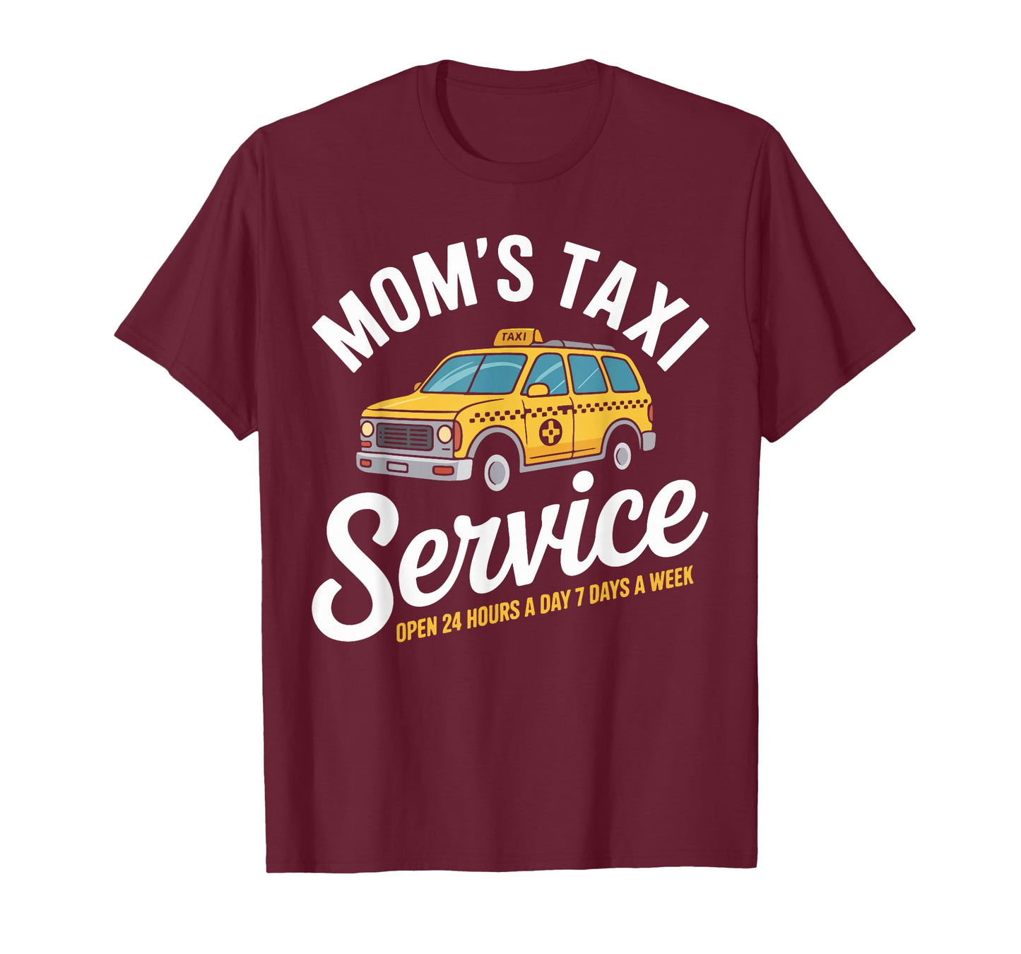 Mom's Taxi Service Open 24 Hours Funny T-Shirt
