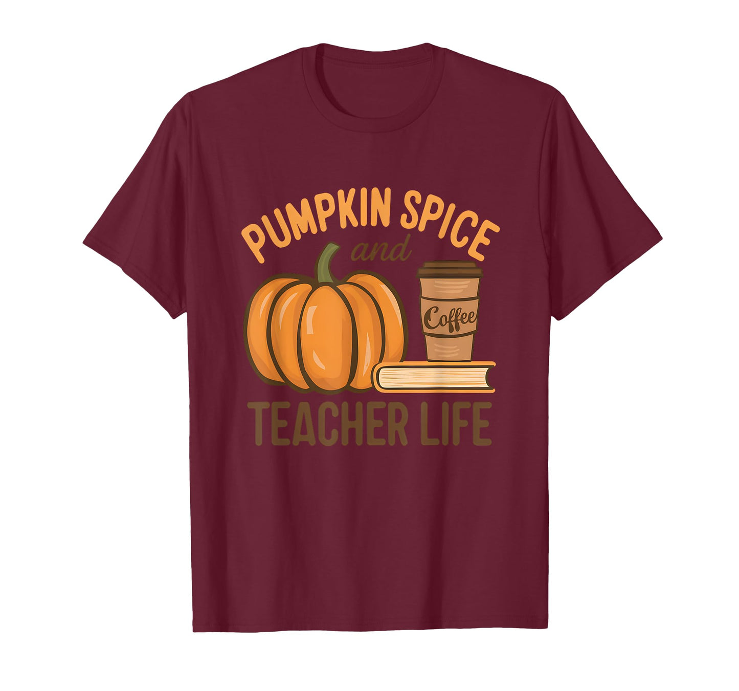 Pumpkin Spice And Teacher Life Halloween Teacher T-Shirt