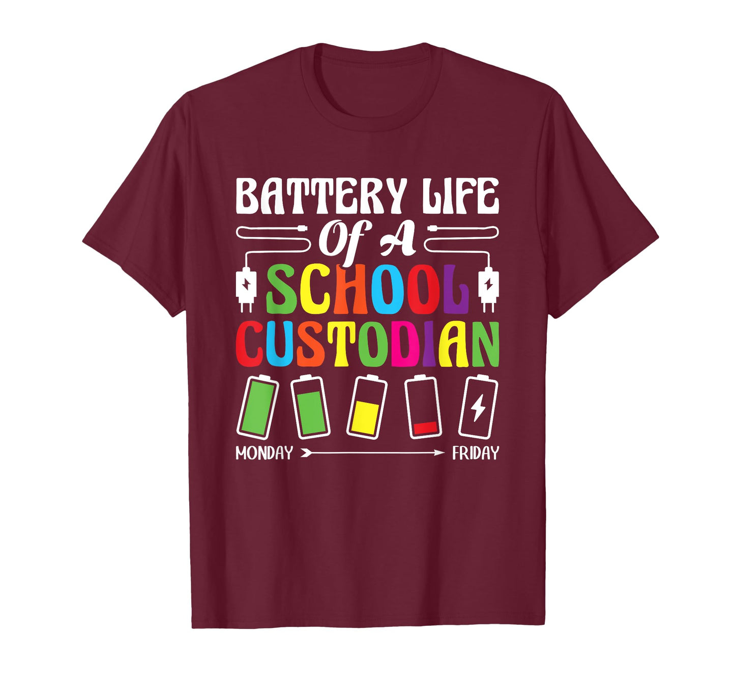 Battery Life Of A School Custodian Janitor Appreciation T-Shirt