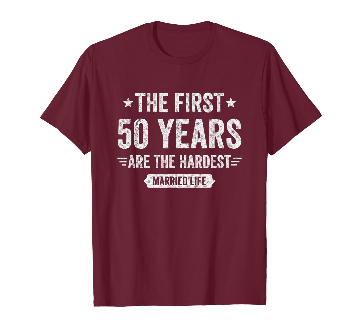 Couples Married 50 Years - Funny 50th Wedding Anniversary T-Shirt