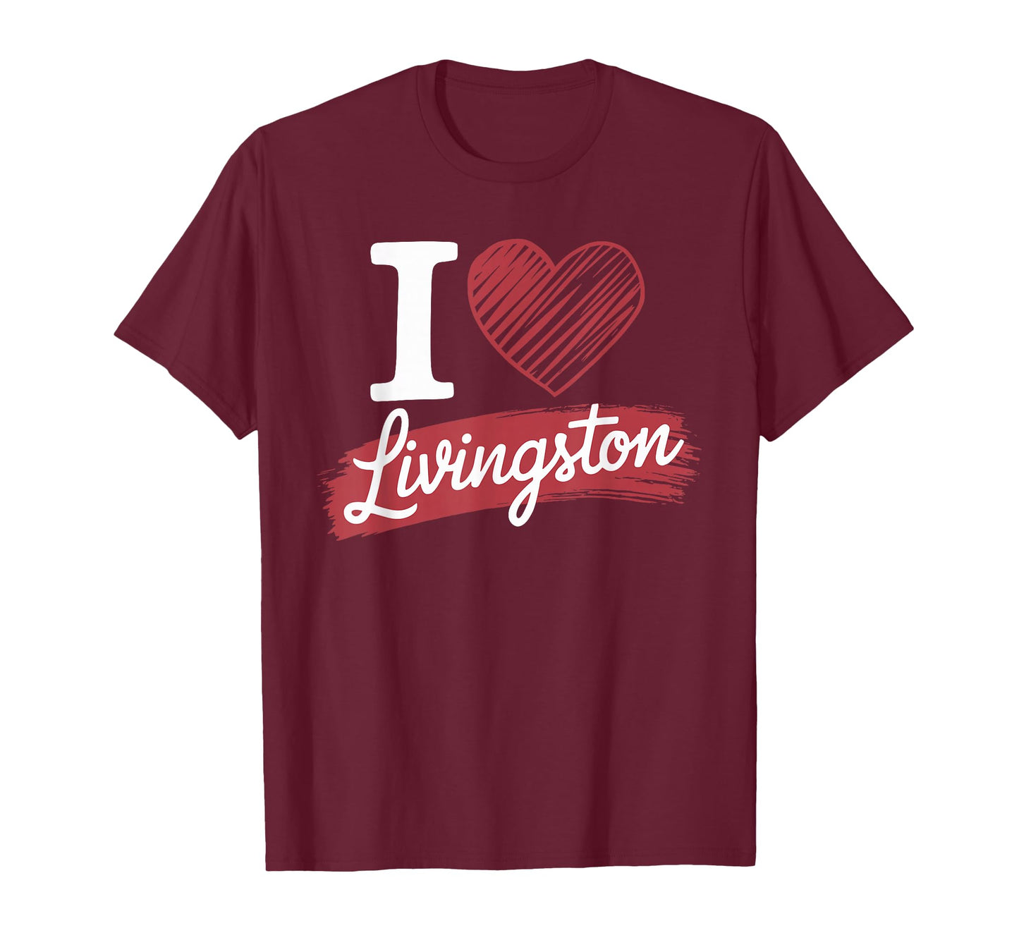 I Love LIVINGSTON T-Shirt County I Heart LIVINGSTON T-Shirt