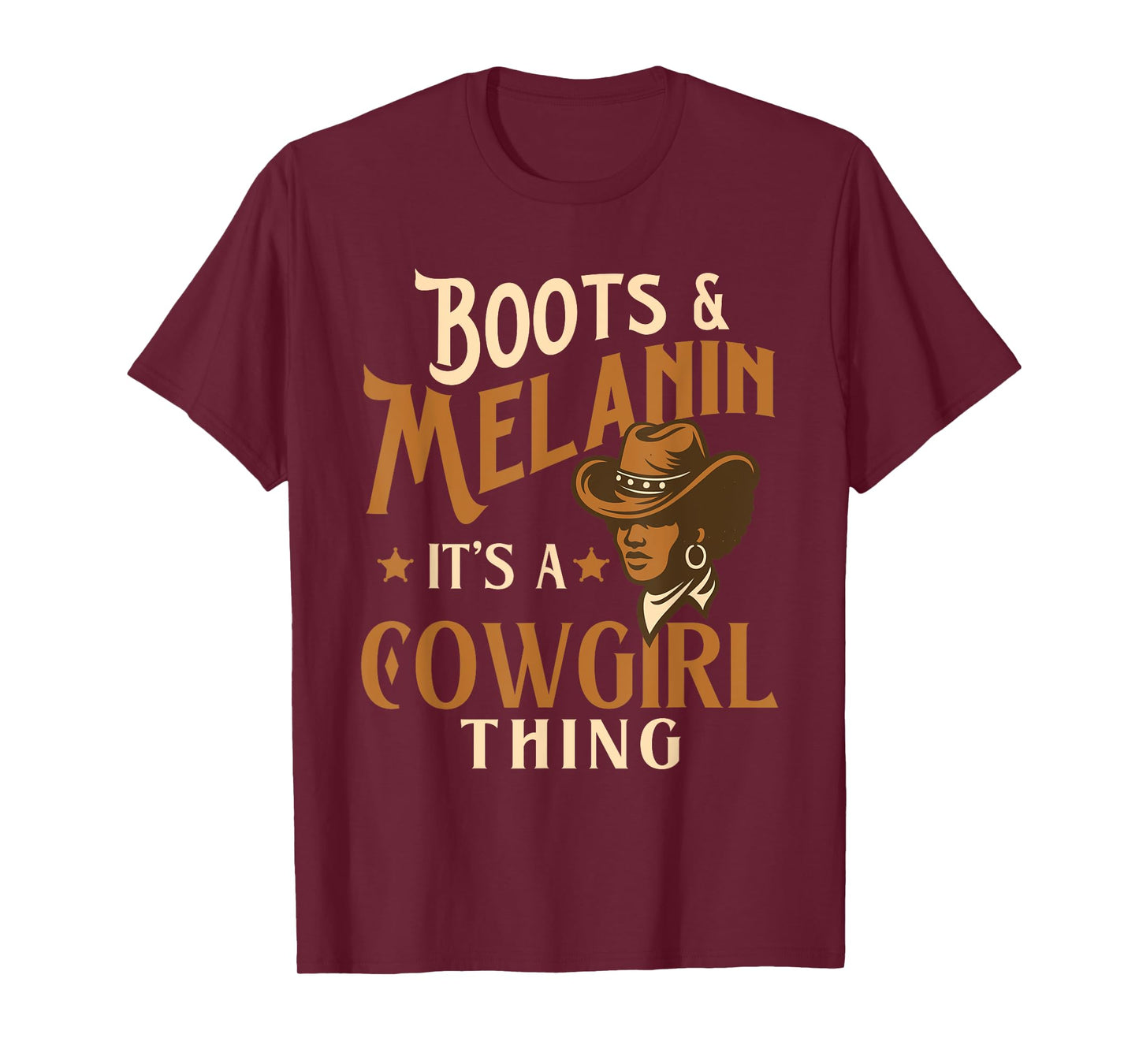 Boots & Melanin It's A Cowgirl Thing - Black Cowgirl Western T-Shirt