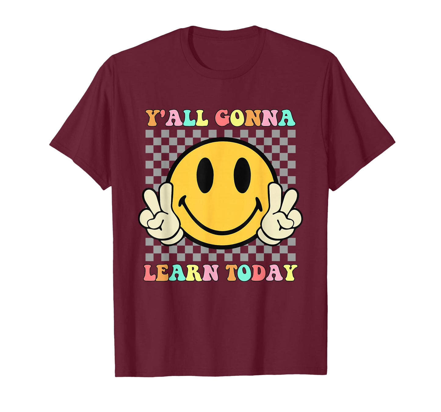 You All Gonna Learn Today Shirt Retro Groovy Teacher Life T-Shirt