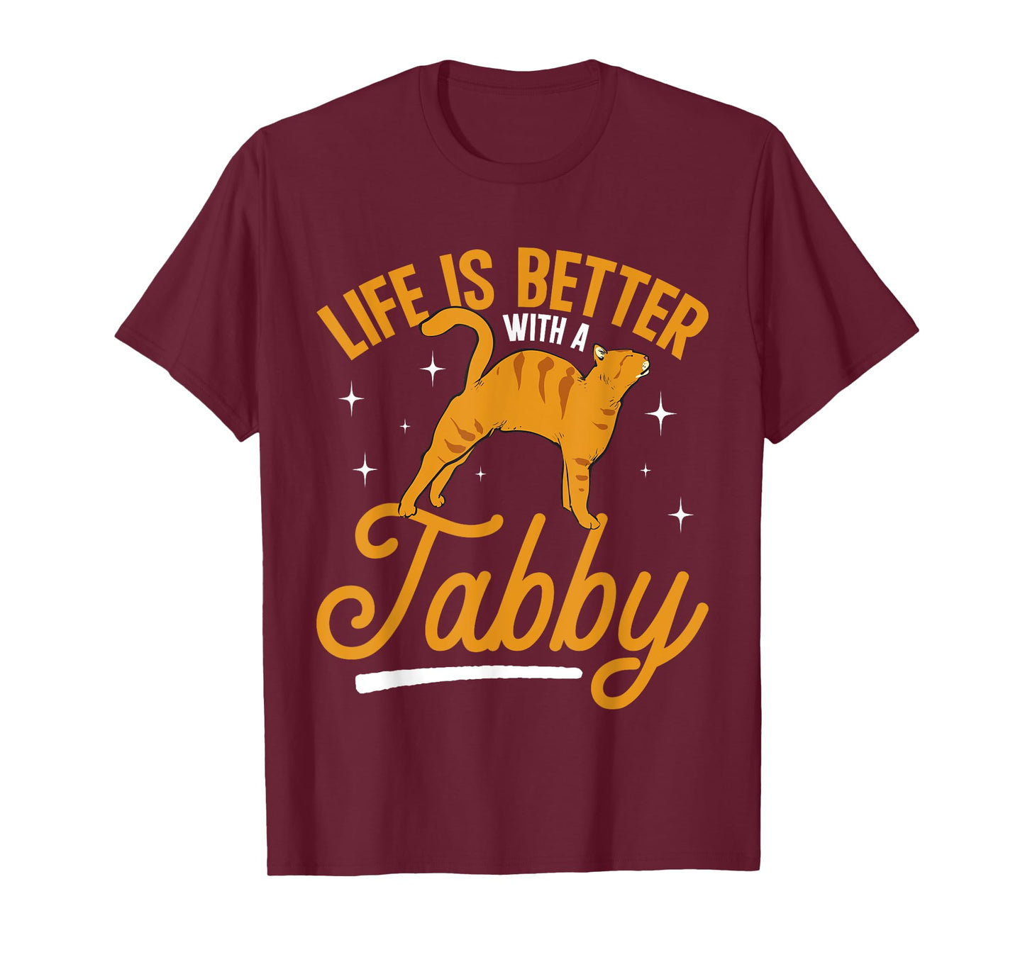Orange Cat Life Is Better With A Tabby Orange Tabby Cat T-Shirt for Men Women