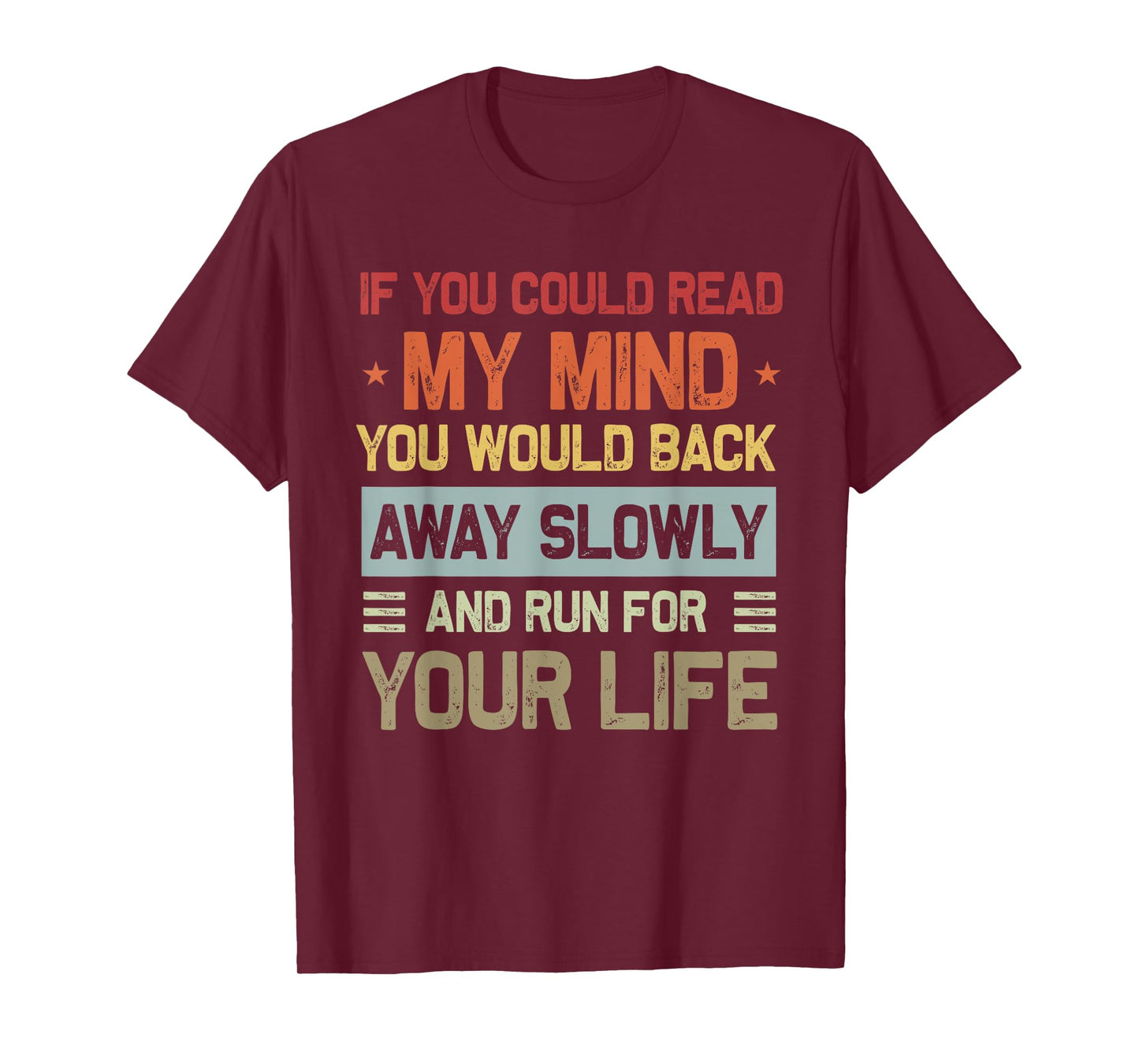 If You Could Read My Mind Funny Sarcastic Saying Men Women T-Shirt
