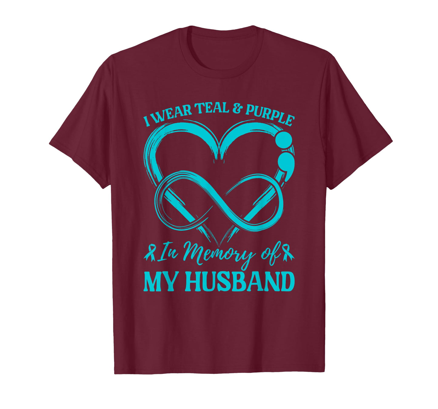 I Wear Teal & Purple In Memory Of My Husband T-Shirt